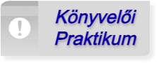 K�nyvel�i praktikum